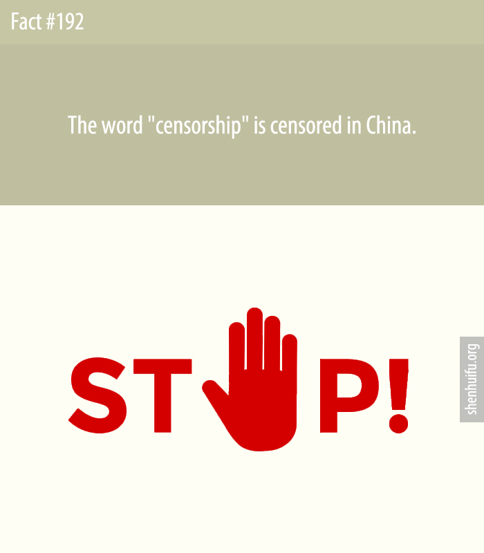 The word 'censorship' is censored in China.