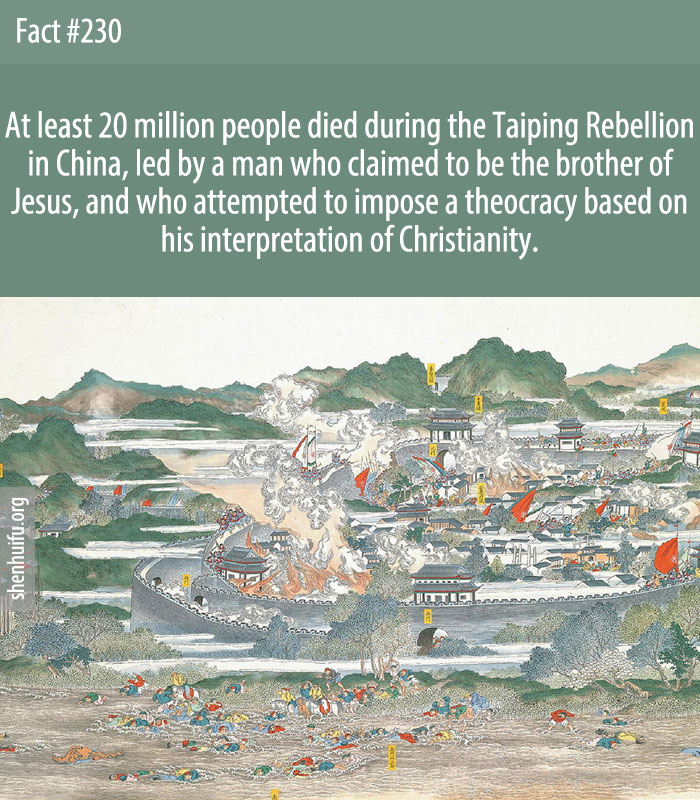 At least 20 million people died during the Taiping Rebellion in China, led by a man who claimed to be the brother of Jesus, and who attempted to impose a theocracy based on his interpretation of Christianity.
