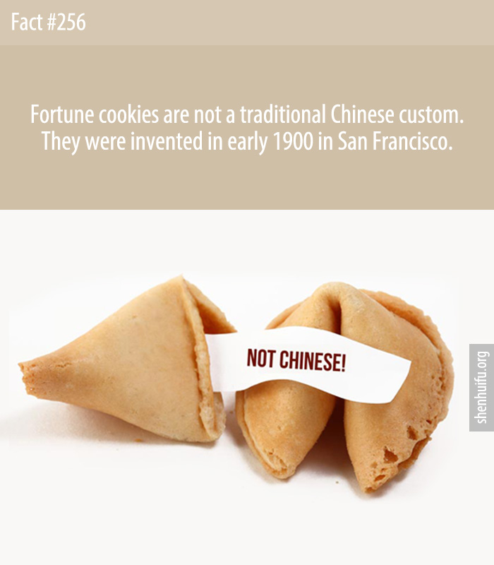 Fortune cookies are not a traditional Chinese custom. They were invented in early 1900 in San Francisco.