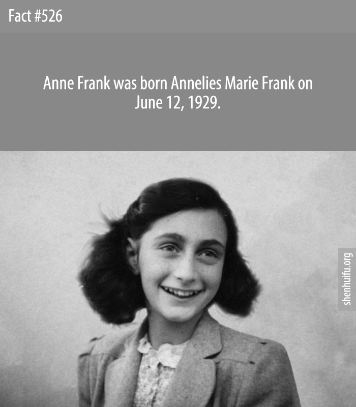 Anne Frank was born Annelies Marie Frank on June 12, 1929.