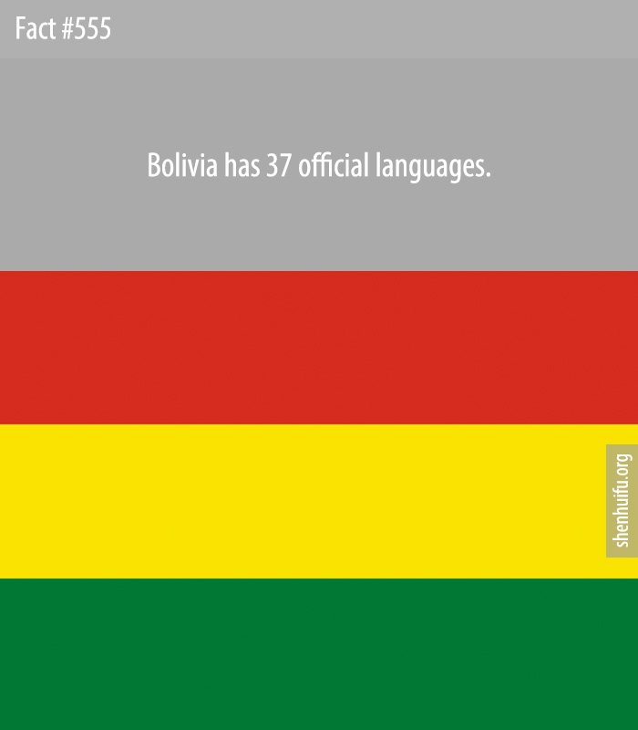 Bolivia has 37 official languages.