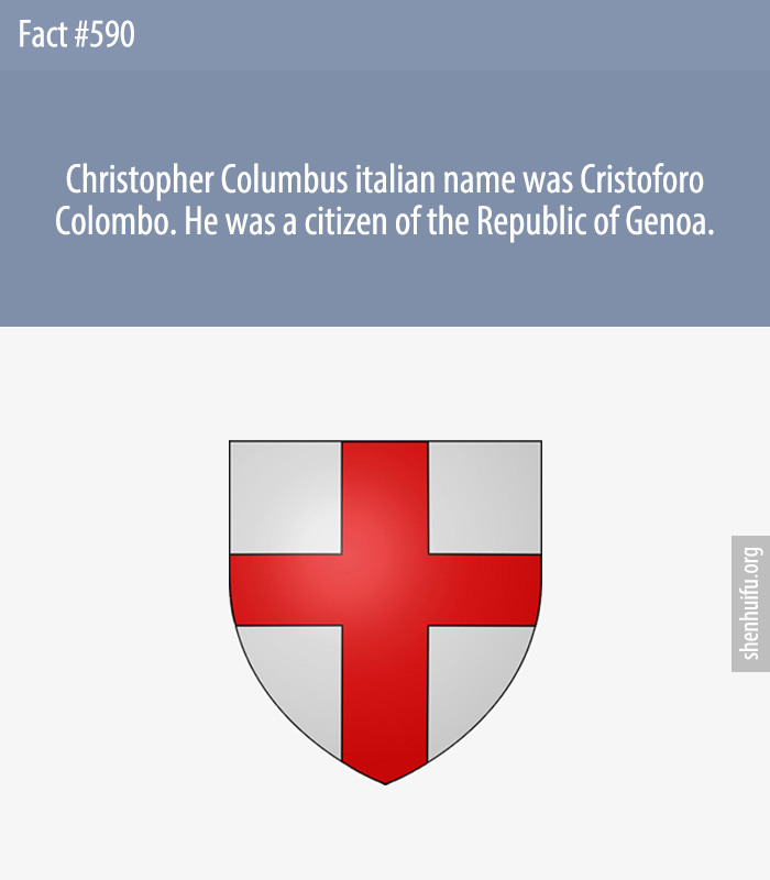Christopher Columbus italian name was Cristoforo Colombo. He was a citizen of the Republic of Genoa.