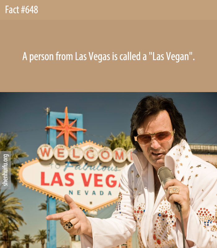 A person from Las Vegas is called a 'Las Vegan'.