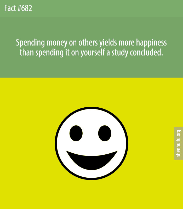 Spending money on others yields more happiness than spending it on yourself a study concluded.
