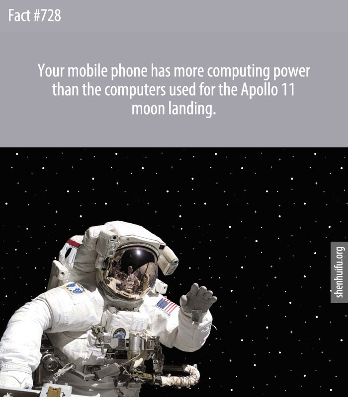 Your mobile phone has more computing power than the computers used for the Apollo 11 moon landing.