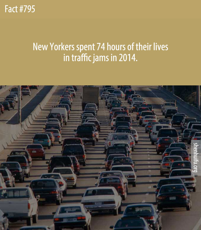 New Yorkers spent 74 hours of their lives in traffic jams in 2014.