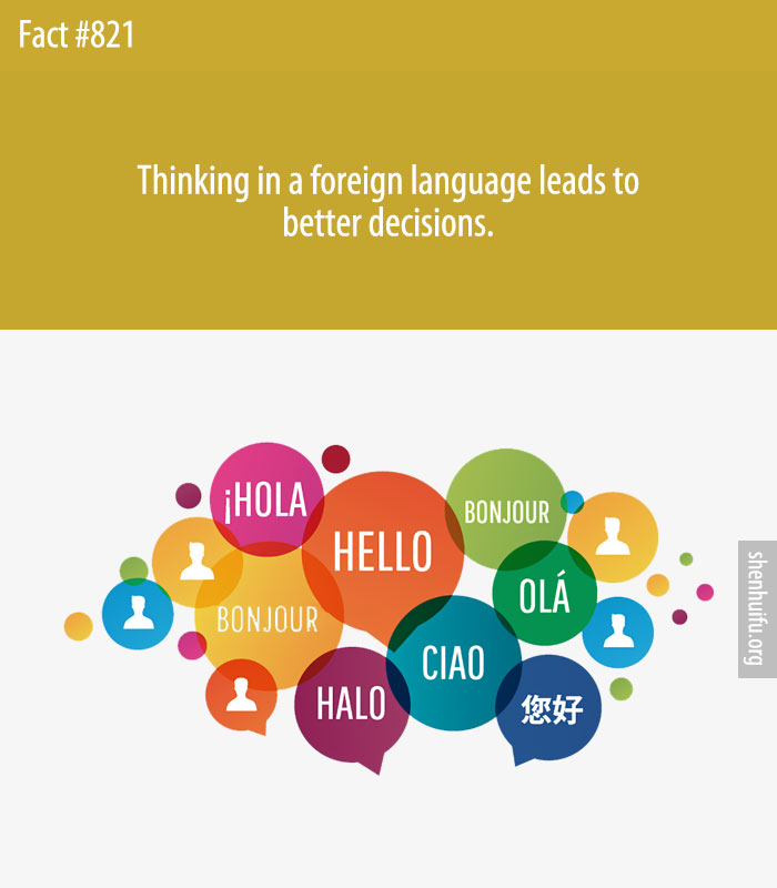 Thinking in a foreign language leads to better decisions.