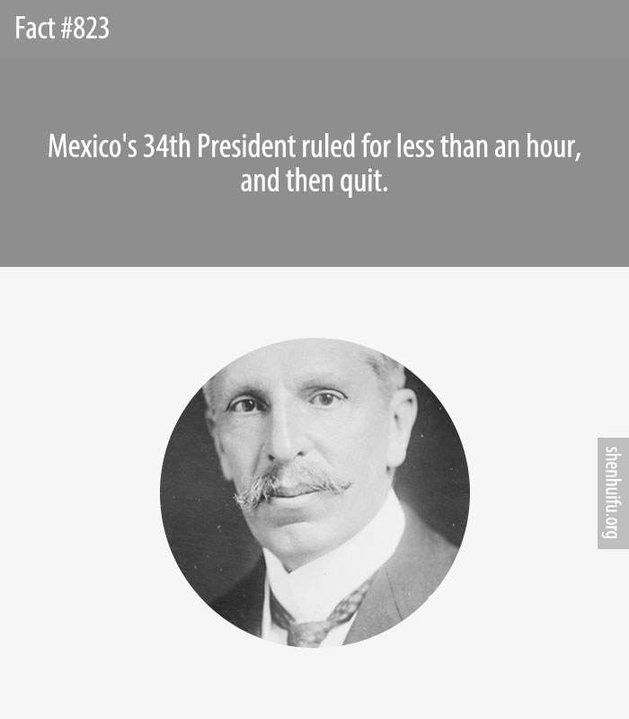 Mexico's 34th President ruled for less than an hour, and then quit.