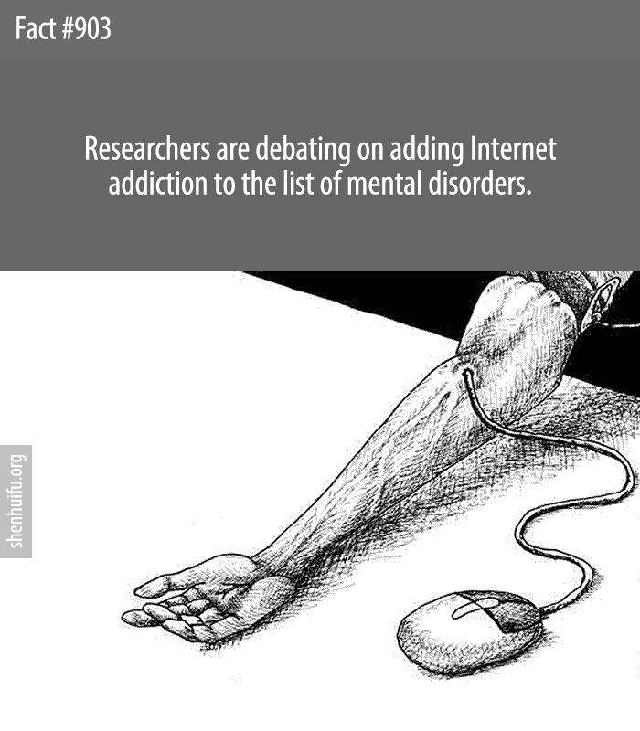 Researchers are debating on adding Internet addiction to the list of mental disorders.
