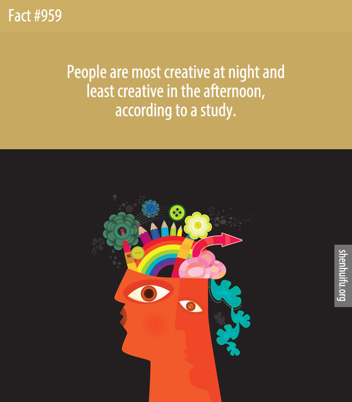 People are most creative at night and least creative in the afternoon, according to a study.