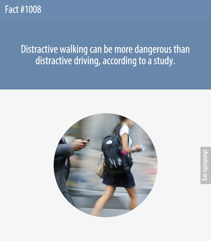 Distractive walking can be more dangerous than distractive driving, according to a study.