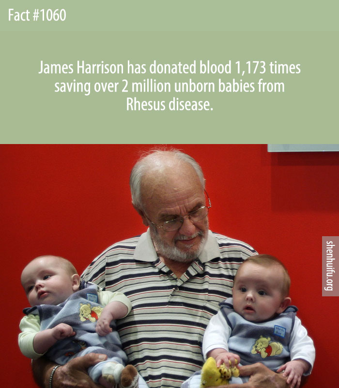James Harrison has donated blood 1,173 times saving over 2 million unborn babies from Rhesus disease.