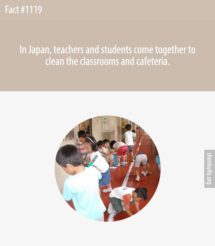 In Japan, teachers and students come together to clean the classrooms and cafeteria.