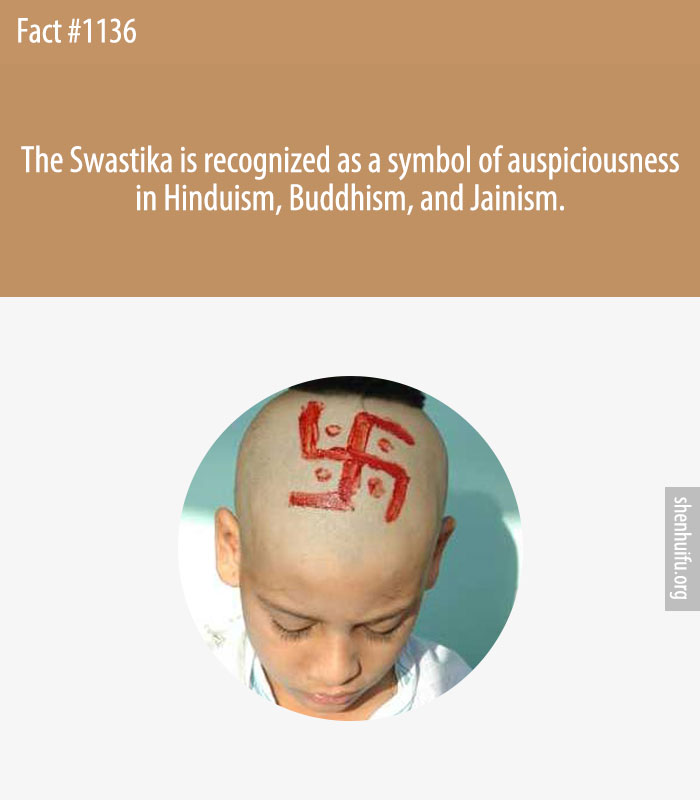 The Swastika is recognized as a symbol of auspiciousness in Hinduism, Buddhism, and Jainism.