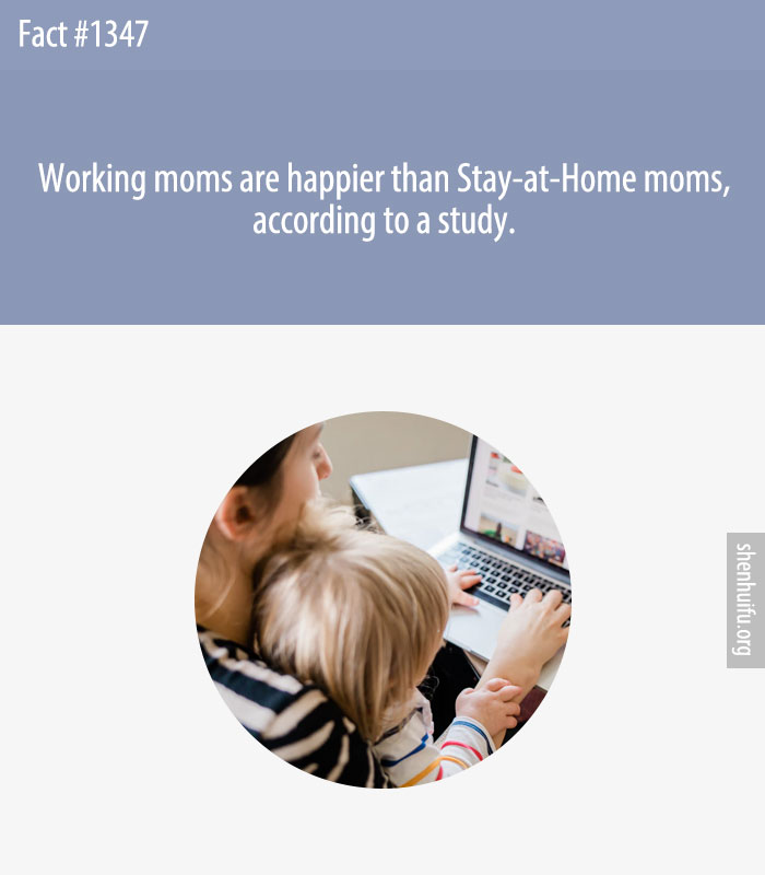 Working Moms are Happier Than Stay-At-Home Moms, according to a study.