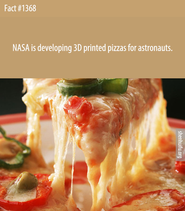 NASA is developing 3D printed pizzas for astronauts.