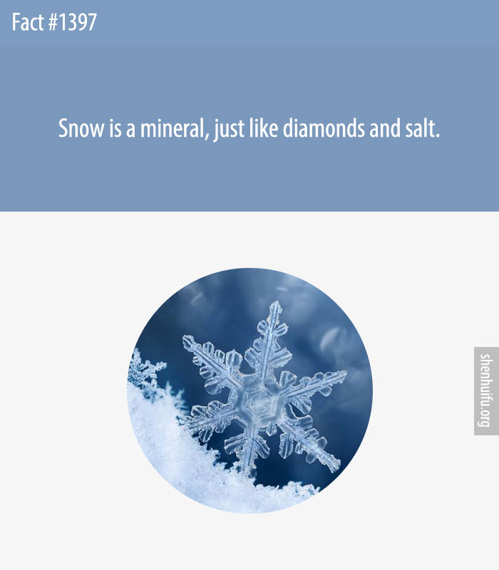 Snow is a mineral, just like diamonds and salt.