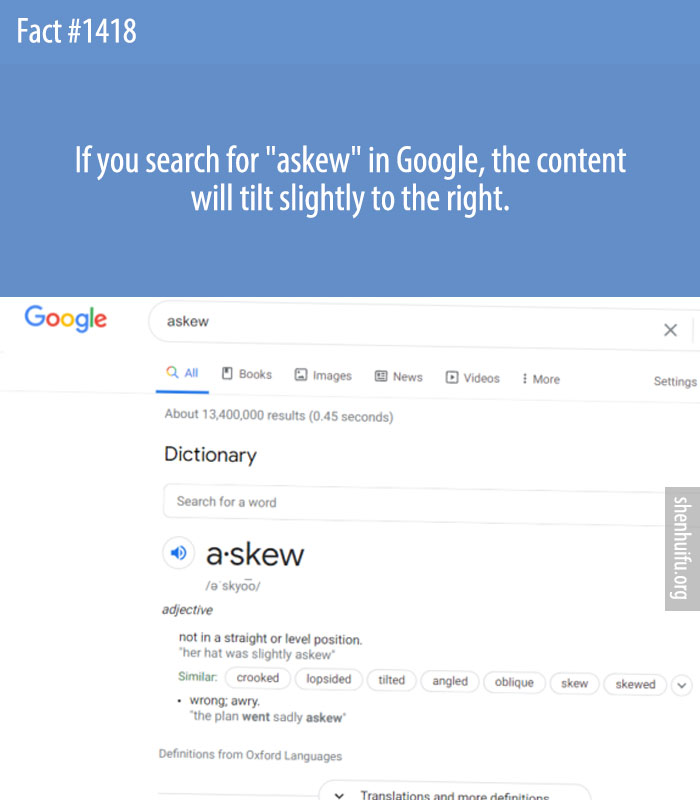 If you search for 'askew' in Google, the content will tilt slightly to the right.