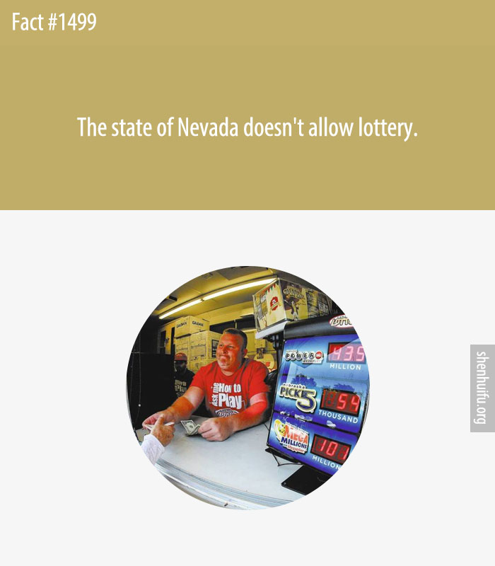 The state of Nevada doesn't allow lottery.