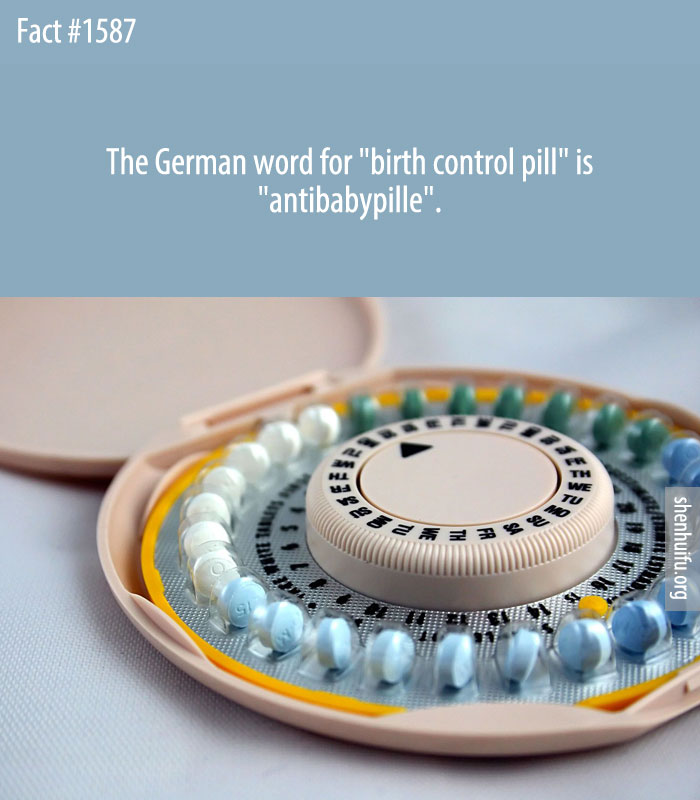 The German word for 'birth control pill' is 'antibabypille'.