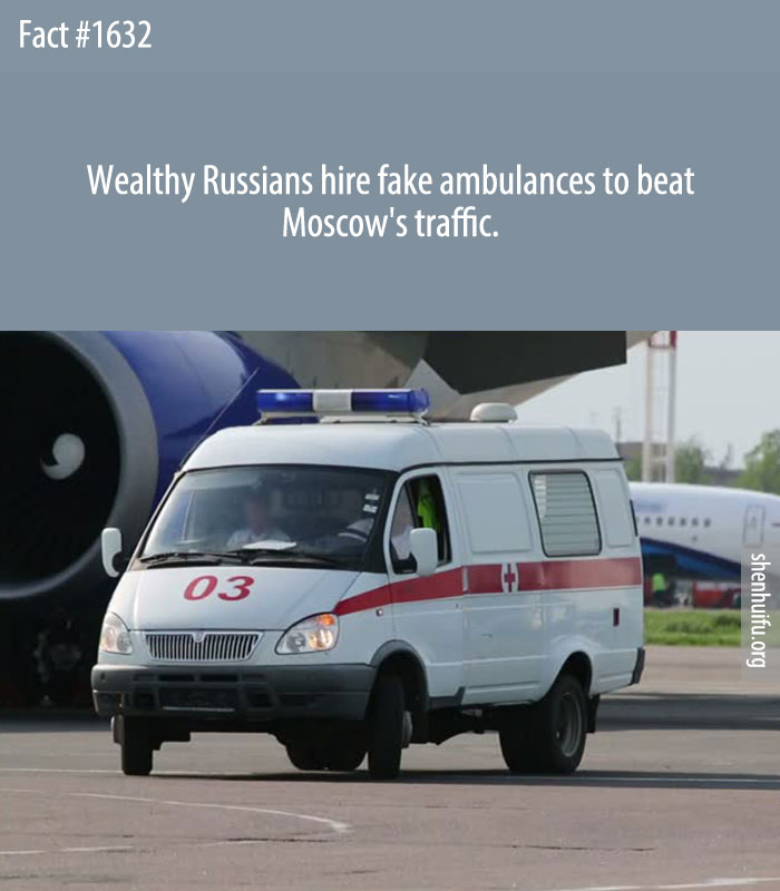 Wealthy Russians hire fake ambulances to beat Moscow's traffic.