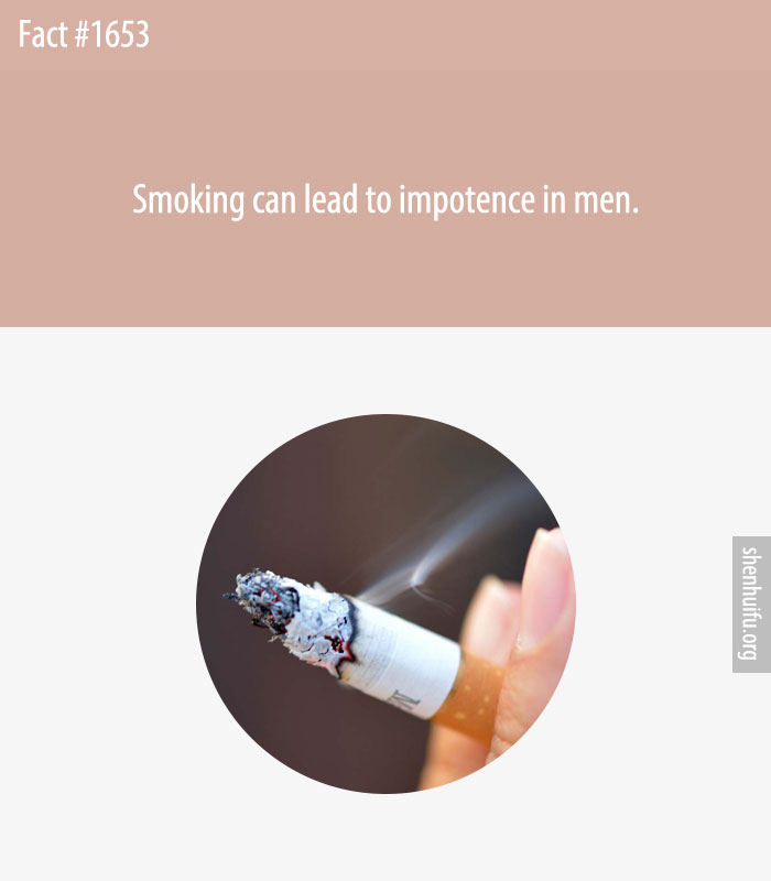 Smoking can lead to impotence in men.