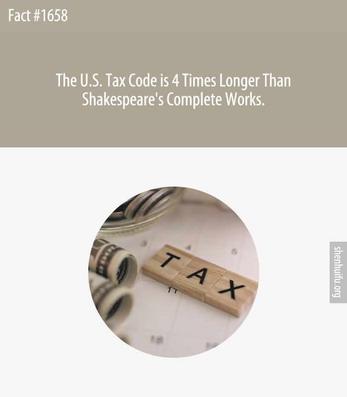 The U.S. Tax Code is 4 Times Longer Than Shakespeare's Complete Works.