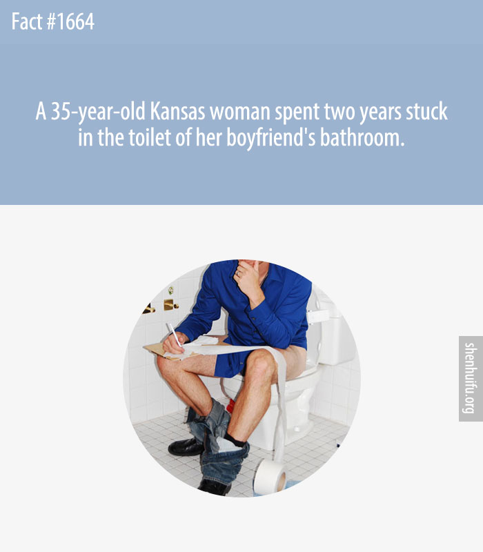 A 35-year-old Kansas woman spent two years stuck in the toilet of her boyfriend's bathroom.