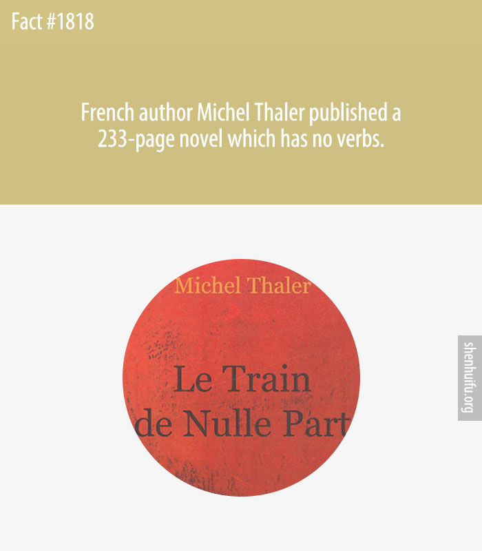 French author Michel Thaler published a 233-page novel which has no verbs.