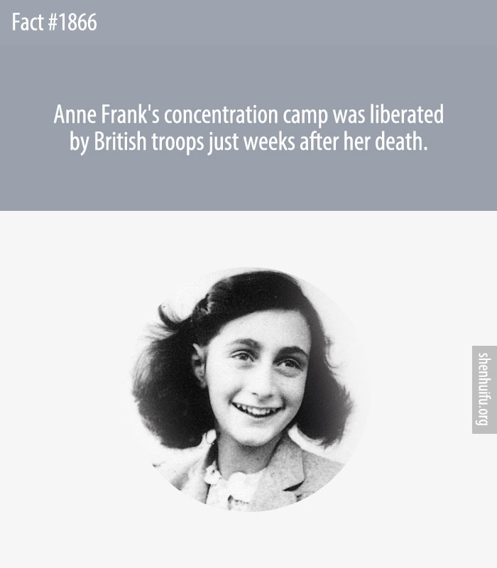 Anne Frank's concentration camp was liberated by British troops just weeks after her death.