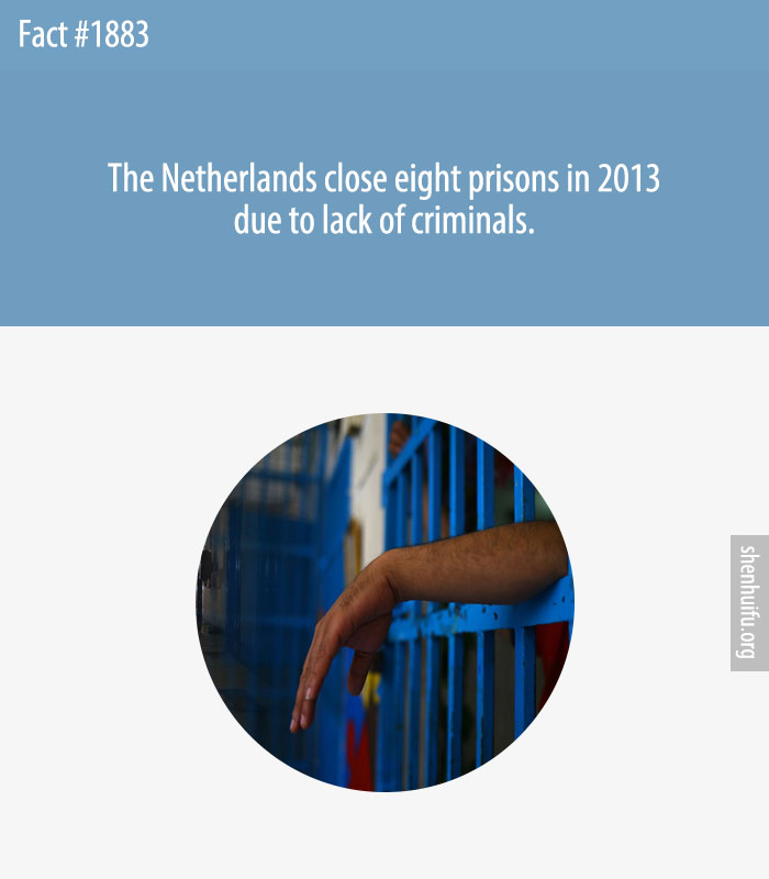 The Netherlands close eight prisons in 2013 due to lack of criminals.
